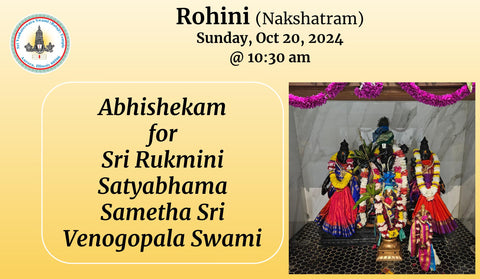 Rohini : Abhishekam for Rukmini, Satyabhama Sametha Sri Venugopala Swami